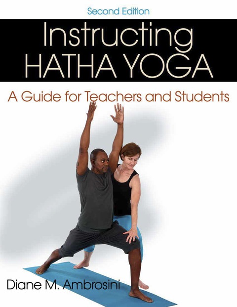 Instructing Hatha Yoga, 2E